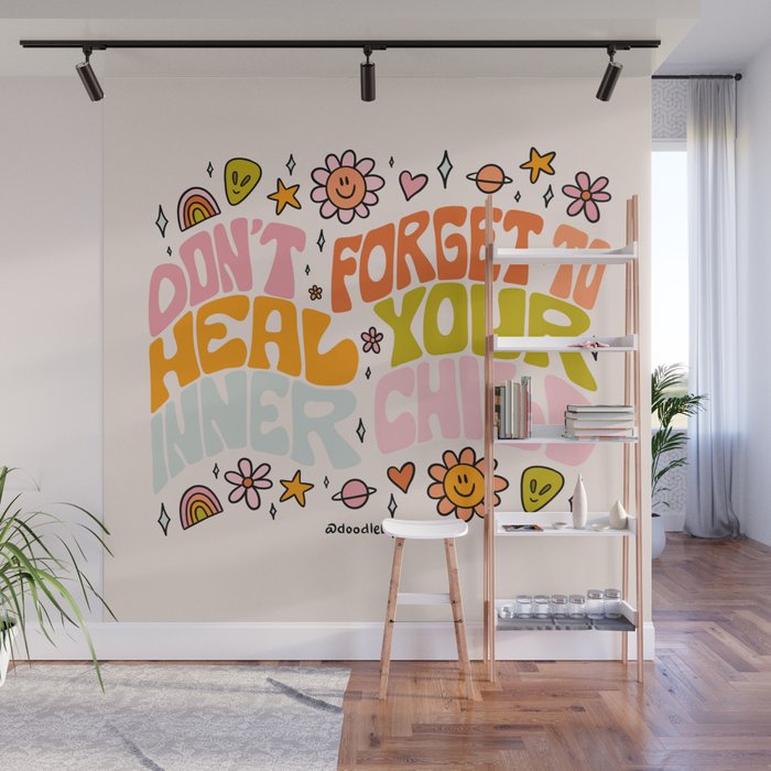 Don't Forget to Heal Your Inner Child Wall Mural Gallery Image 1