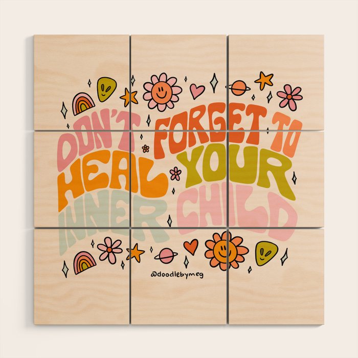 Don't Forget to Heal Your Inner Child Wood Wall Art Gallery Image 3