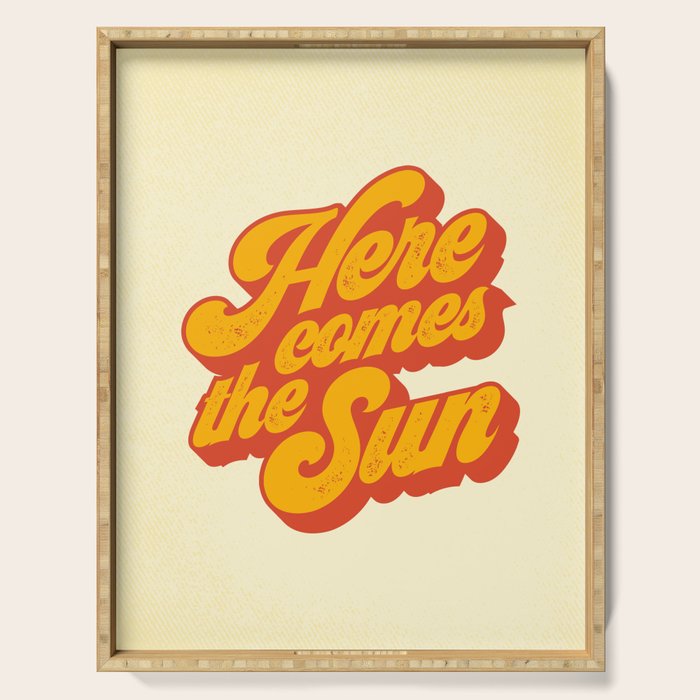 Here Comes The Sun | Retro 70s Typography Serving Tray Gallery Image 1