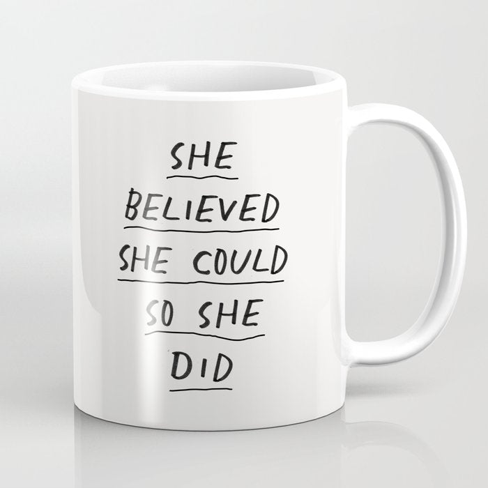 She Believed She Could So She Did Coffee Mug Gallery Image 1
