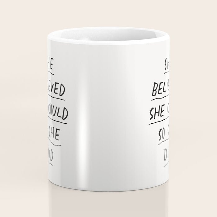 She Believed She Could So She Did Coffee Mug Gallery Image 4