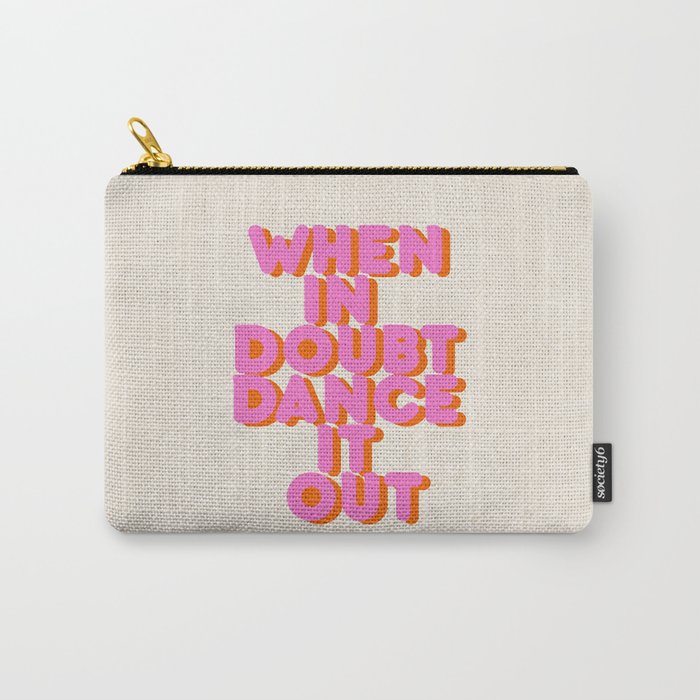 Dance it out Carry All Pouch Gallery Image 1
