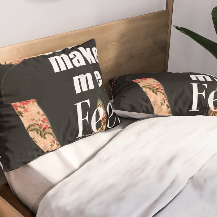 Feel Pillow Sham Gallery Image 2