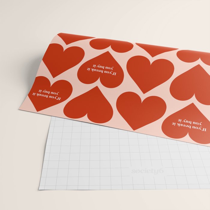 Quirky Love Quote "If you break it, you buy it" Wrapping Paper Gallery Image 2