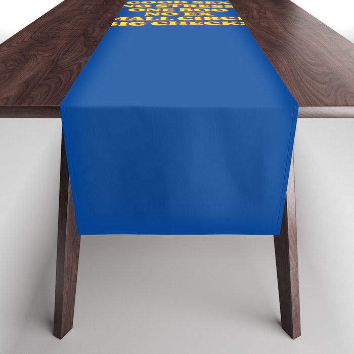Good Sex, No Stress, One Boo, No Ex, Small Circle, Big Checks Table Runner Gallery Image 1