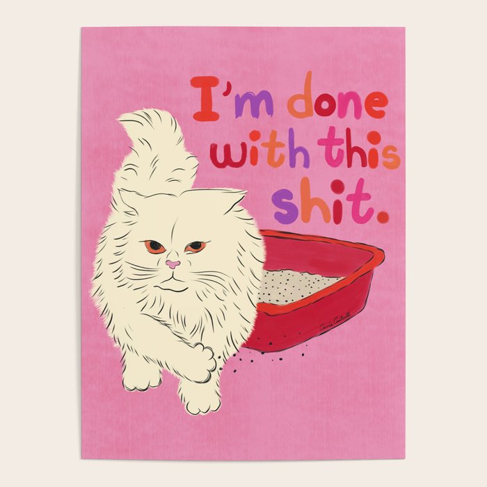 I'm Done With This Shit - Funny Cat Pun Poster Gallery Image 1