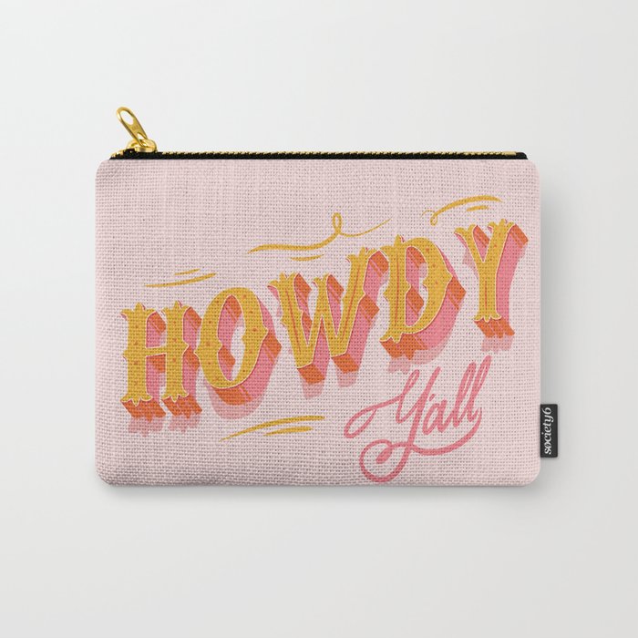 Howdy Y'all | Yellow Orange Pink Carry All Pouch Gallery Image 1