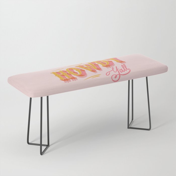Howdy Y'all | Yellow Orange Pink Bench Gallery Image 1