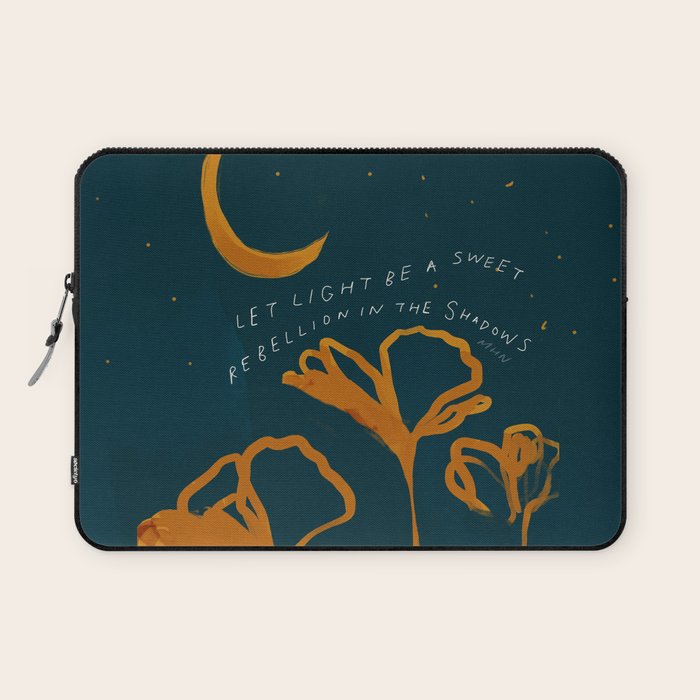 "Let Light Be A Sweet Rebellion In The Shadows" Laptop Sleeve Gallery Image 1