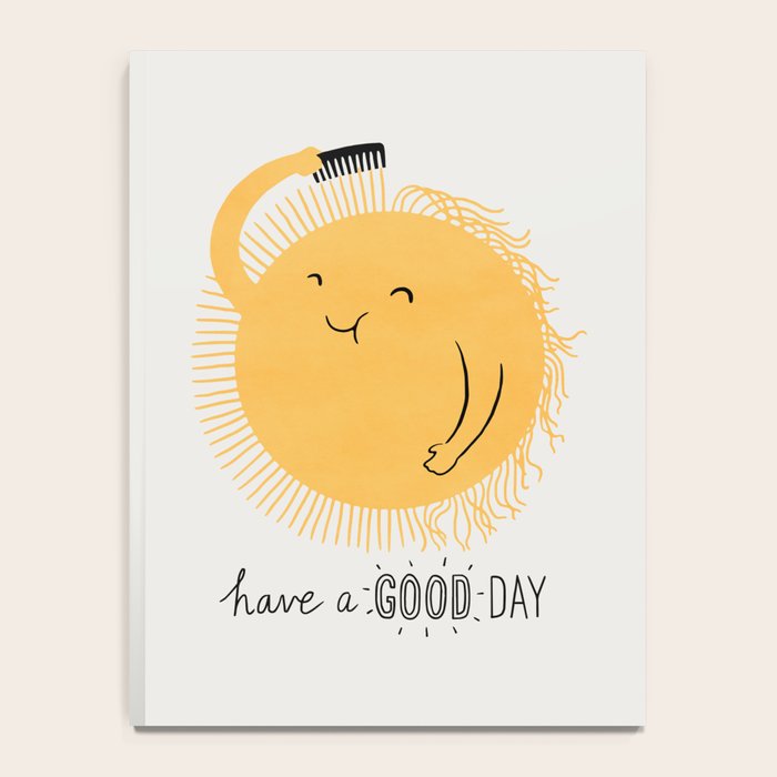 Have a good day Notebook Gallery Image 4