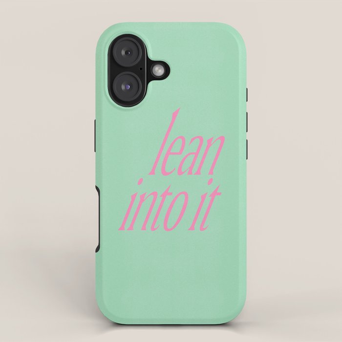 Lean Into It iPhone Case Gallery Image 1