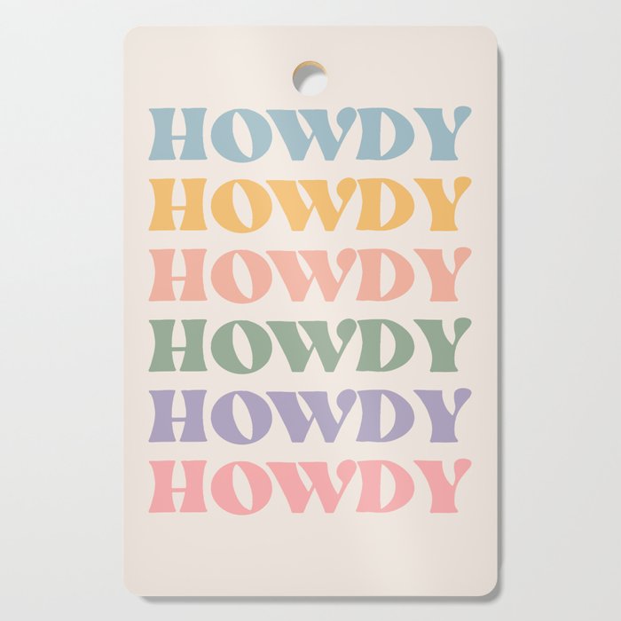Howdy Colorful Retro Quote Cutting Board Gallery Image 1