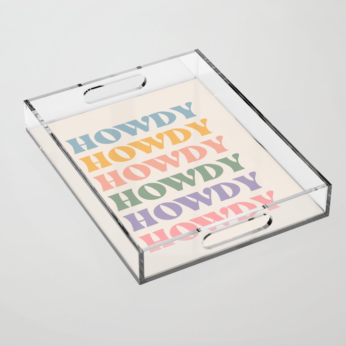 Howdy Colorful Retro Quote Acrylic Tray Gallery Image 1