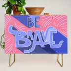 Be brave - purple and pink Credenza Gallery Image 1