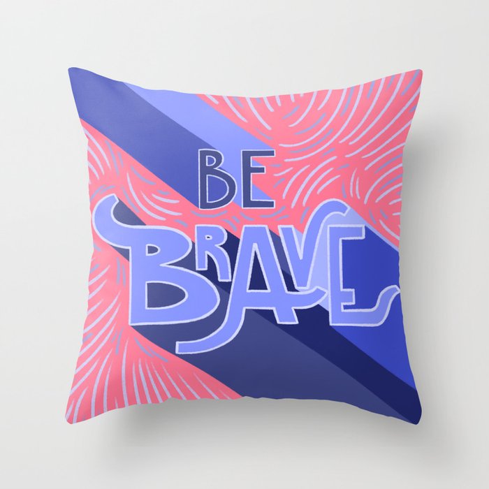 Be brave - purple and pink Throw Pillow Gallery Image 6