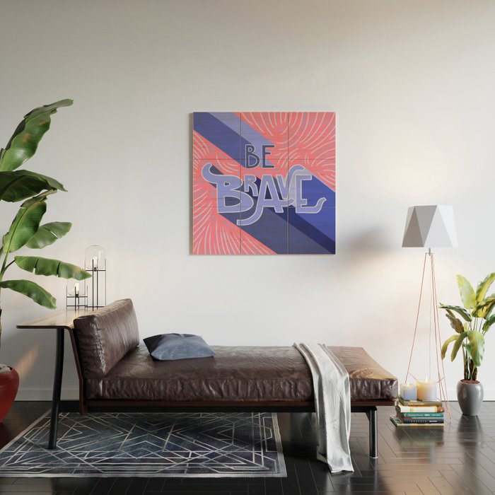 Be brave - purple and pink Wood Wall Art Gallery Image 2