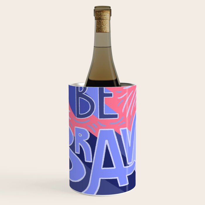 Be brave - purple and pink Wine Chiller Gallery Image 1