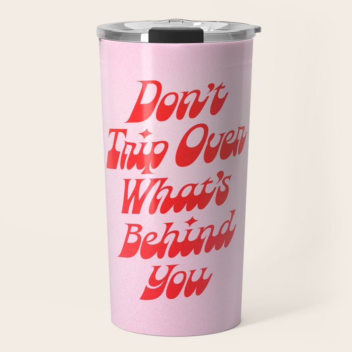 Don't Trip Travel Mug Gallery Image 1