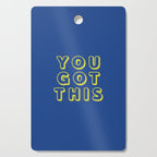 You Got This Cutting Board Gallery Image 1