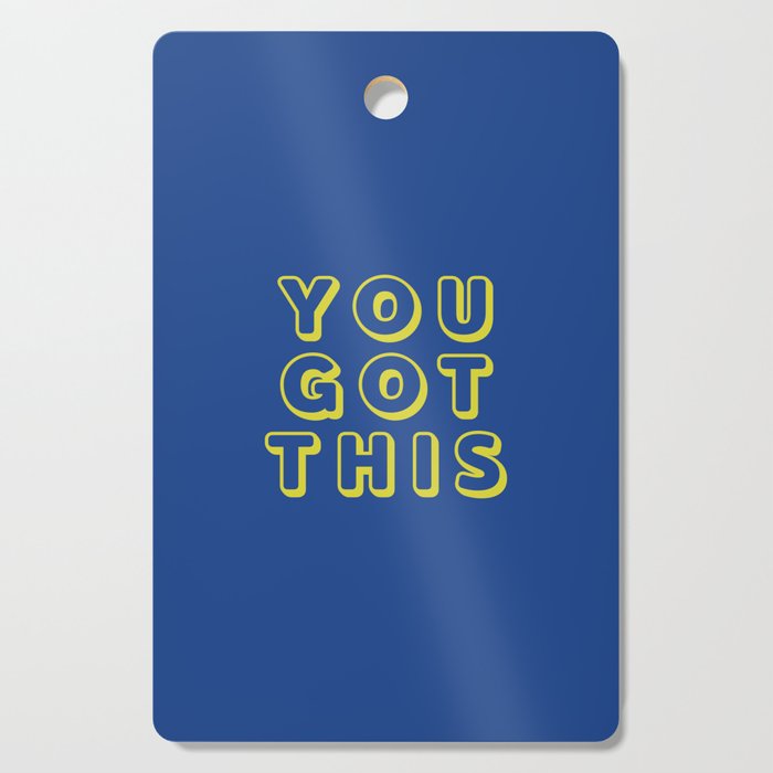 You Got This Cutting Board Gallery Image 1
