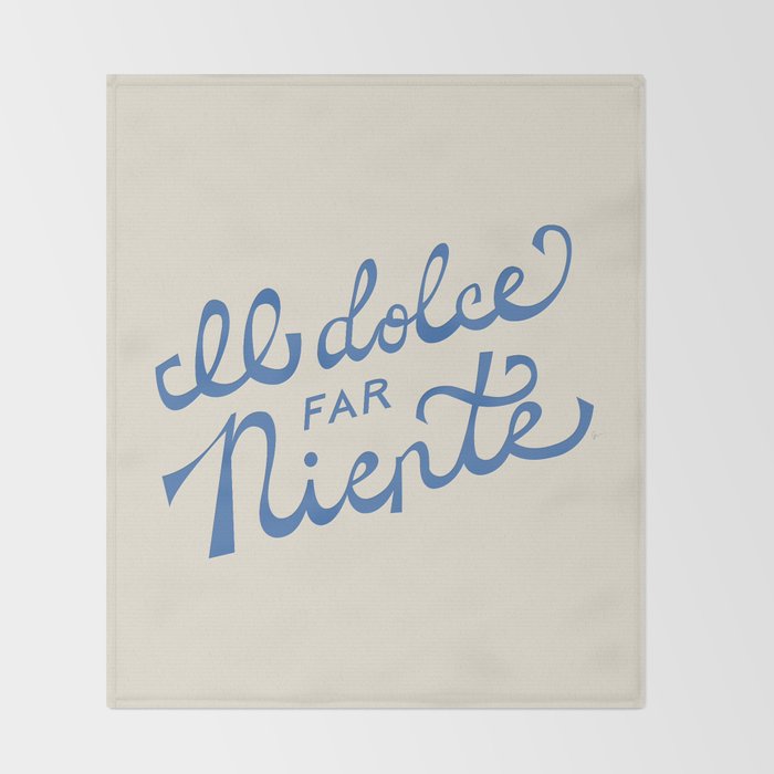 Il dolce far niente Italian - The sweetness of doing nothing Hand Lettering Throw Blanket Gallery Image 2