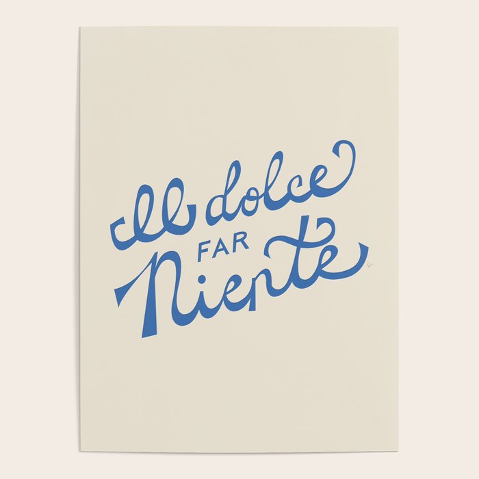 Il dolce far niente Italian - The sweetness of doing nothing Hand Lettering Poster Gallery Image 4