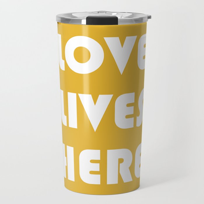 Love Lives Here Travel Mug Gallery Image 1