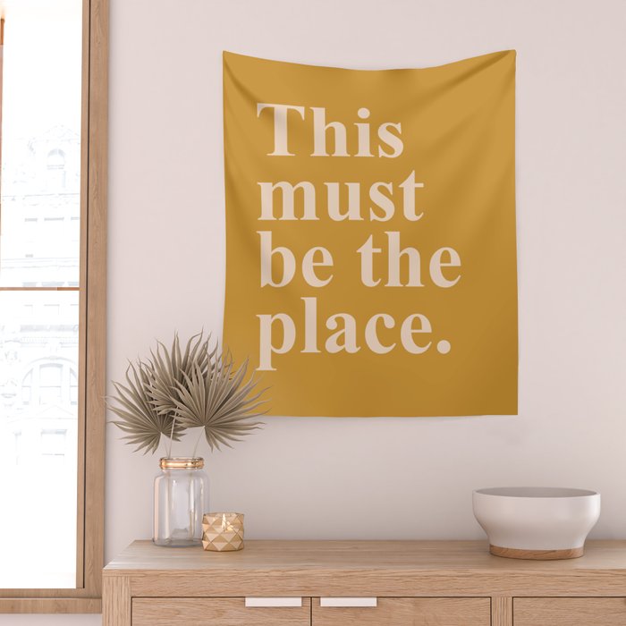 this must be the place Wall Tapestry Gallery Image 2