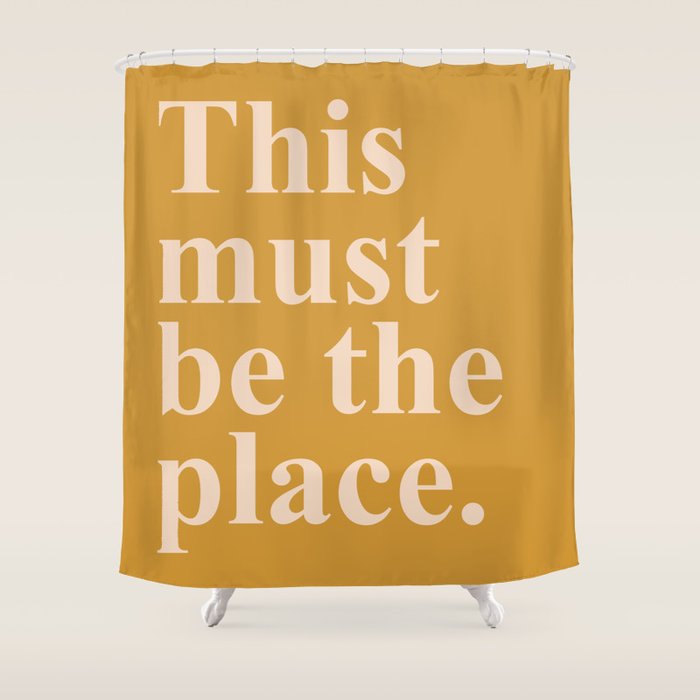 this must be the place Shower Curtain Gallery Image 1