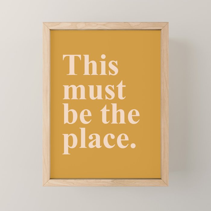 this must be the place Mini Art Print Gallery Image 1