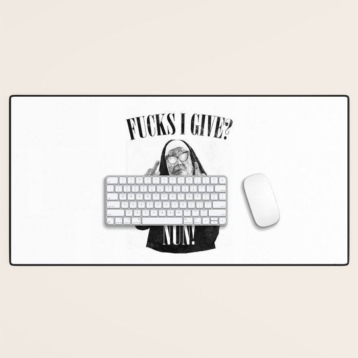 Funny Fucks I Give, Nun Saying Desk Mat Gallery Image 1