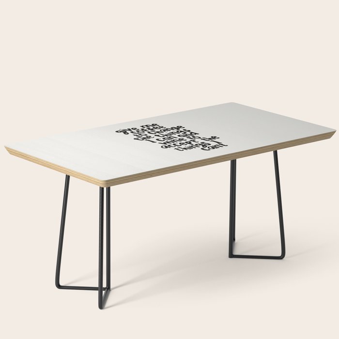 Give Me Coffee to Change the Things I Can and Wine to Accept the Things I Can't Coffee Table Gallery Image 1