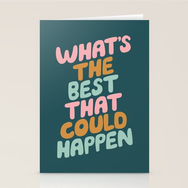 Whats the Best that Could Happen Stationery Card Gallery Image 2