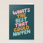 Whats the Best that Could Happen Stationery Card Gallery Image 2