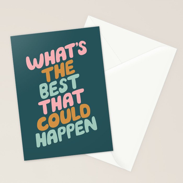 Whats the Best that Could Happen Stationery Card Gallery Image 2
