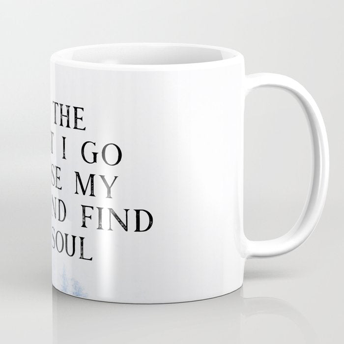 Into The Forest I Go Coffee Mug Gallery Image 1