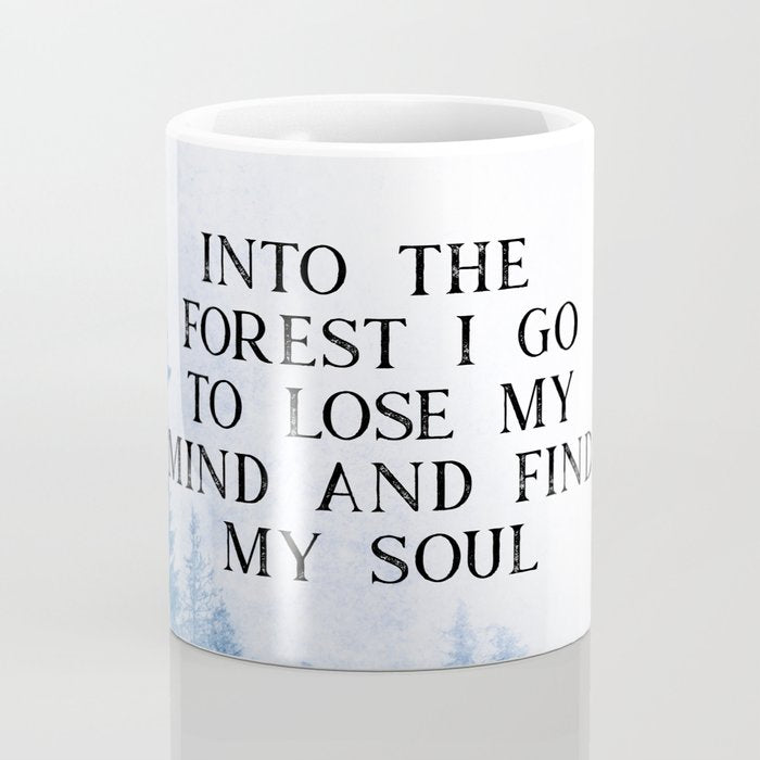 Into The Forest I Go Coffee Mug Gallery Image 4