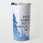 Into The Forest I Go Travel Mug Gallery Image 3