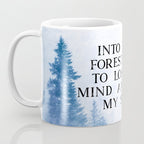 Into The Forest I Go Coffee Mug Gallery Image 3