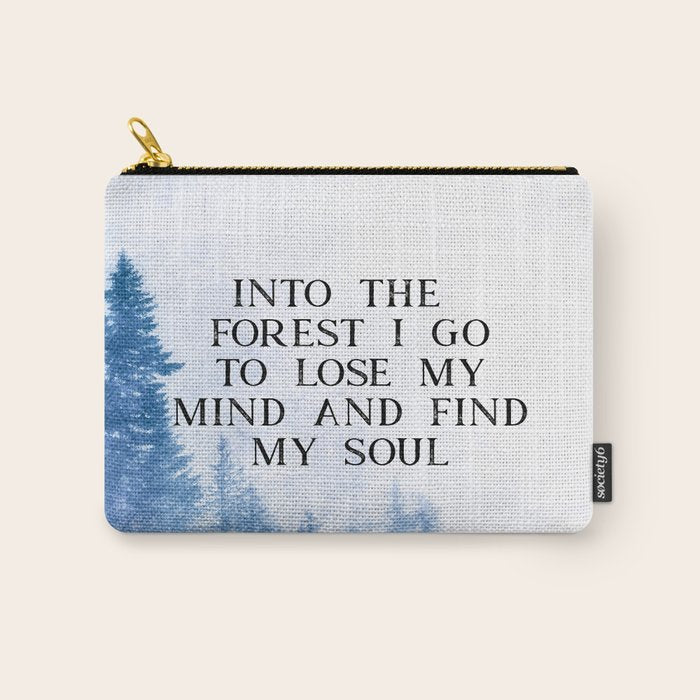 Into The Forest I Go Carry All Pouch Gallery Image 1