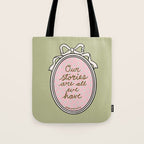 Our Stories Are All We Have in Pink Tote Bag Gallery Image 1