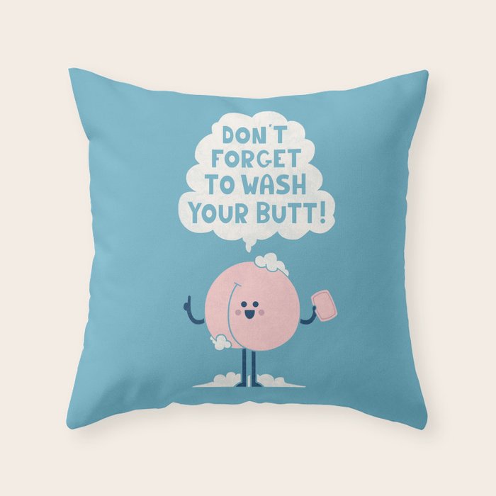 Wash Your Butt Throw Pillow Gallery Image 6