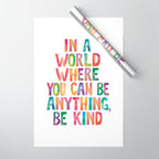 In a World Where You Can Be Anything Be Kind Wrapping Paper Gallery Image 1