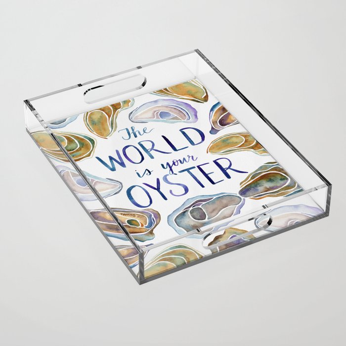 The World is Your Oyster Acrylic Tray Gallery Image 1