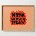 We all go to Hell Serving Tray Gallery Image 1