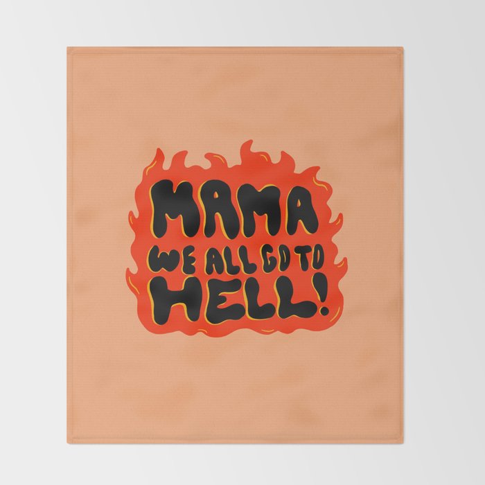 We all go to Hell Throw Blanket Gallery Image 2