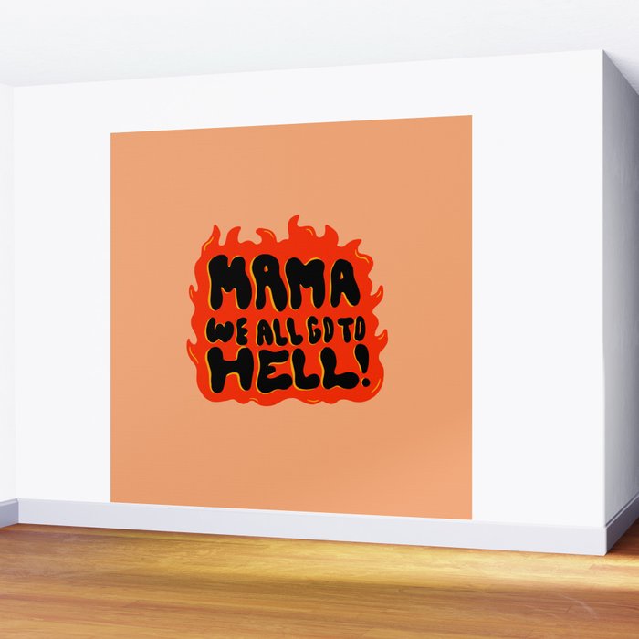 We all go to Hell Wall Mural Gallery Image 2