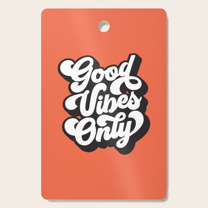GOOD VIBES ONLY orange red black and white Cutting Board Gallery Image 1