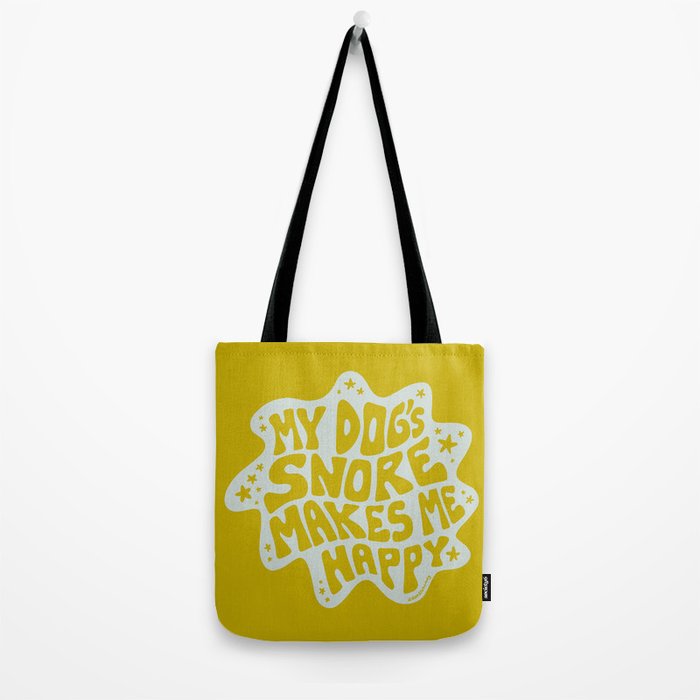 My Dogs Snore Makes Me Happy in Green Tote Bag Gallery Image 2