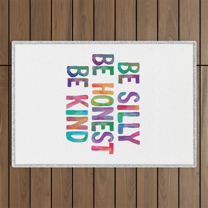 Be Silly Be Honest Be Kind Outdoor Rug Gallery Image 1